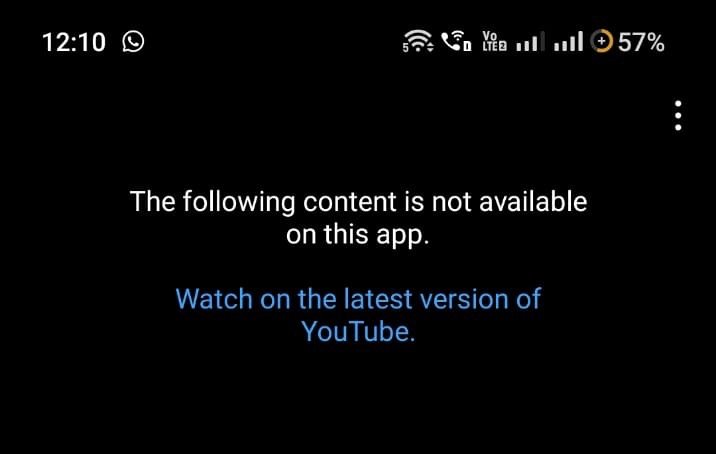 The Following Content is Not Available on this App, Watch on the Latest Version of YouTube