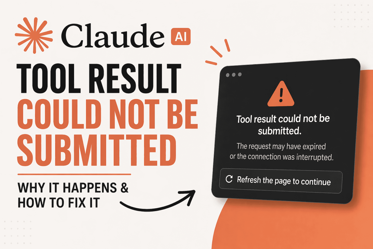 Claude 'Tool Result Could Not Be Submitted' Error: Why it Happens and How to Fix it 1 Claude 'Tool Result Could Not Be Submitted' Error: Why it Happens and How to Fix it 1