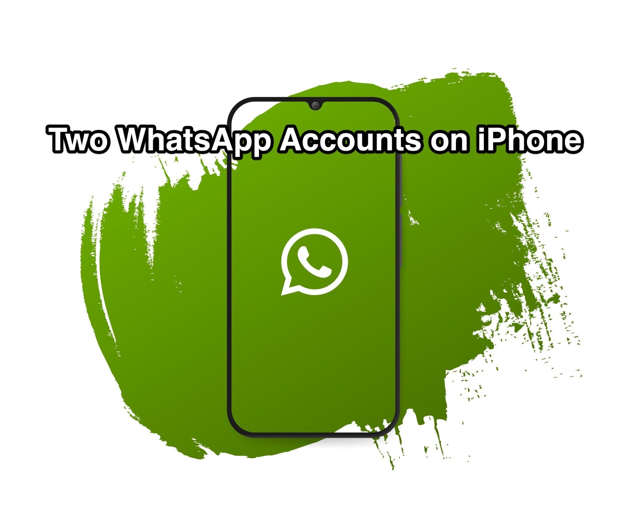 How to Use Two WhatsApp Accounts on Single iPhone?