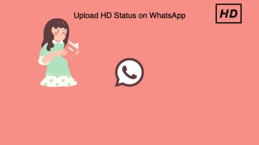 Upload HD Photos to WhatsApp Status without Losing Quality