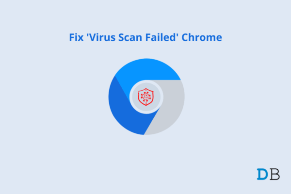 Virus Scan Failed Fix Google Chrome
