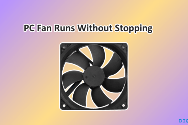 What To Do If My PC Fan Runs Without Stopping