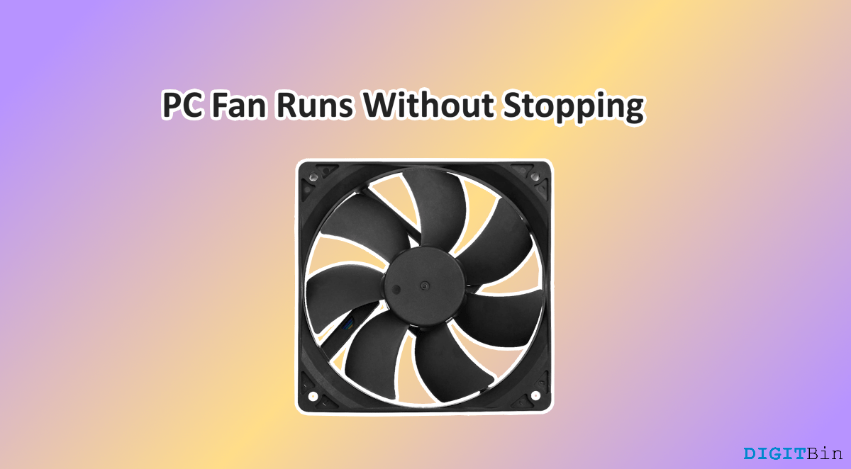 What To Do If My PC Fan Runs Without Stopping