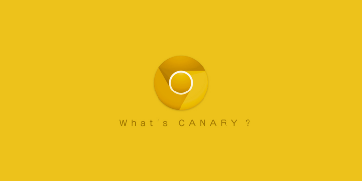 What is Chrome Canary, and Should You Use It?  1