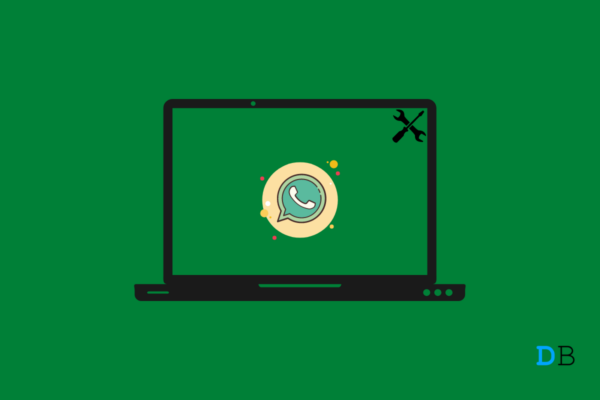 WhatsApp for PC Not Launching on Windows 11