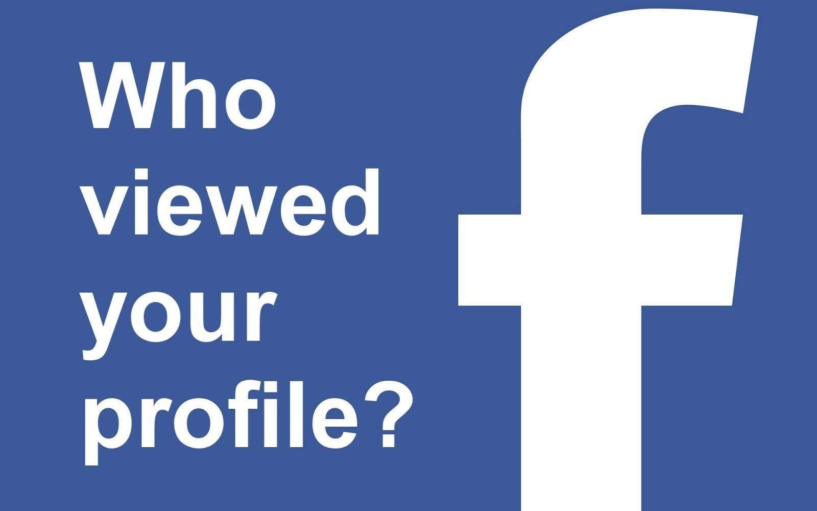 How To Find Out Who Visited Your Facebook Profile