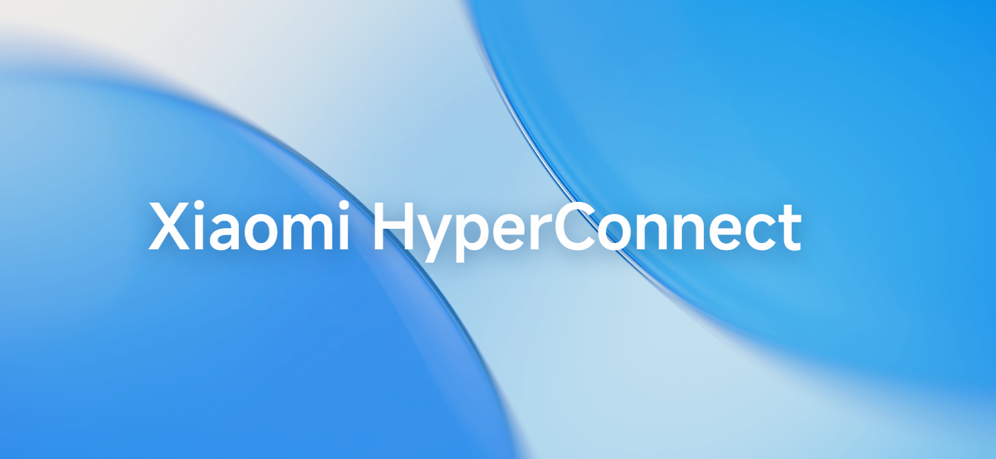 Xiaomi hyperconnect