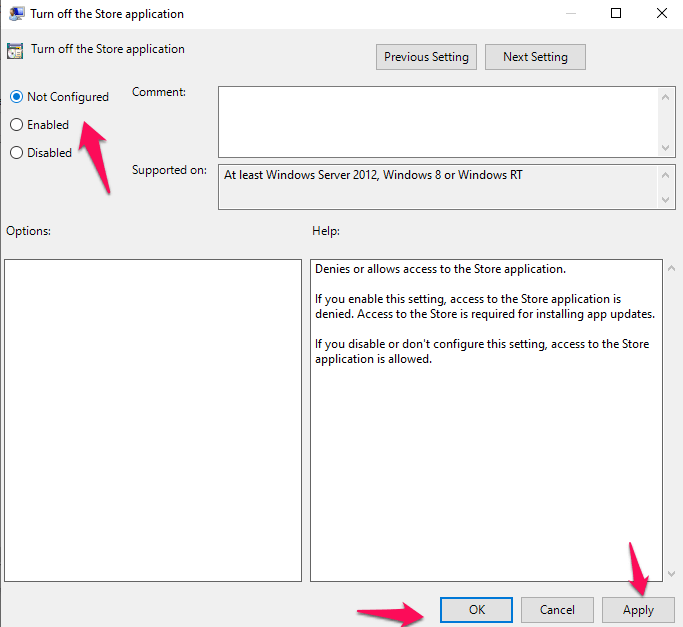either select Not Configured or Disabled