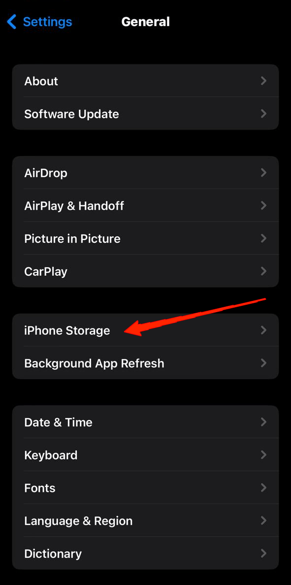 go to General and tap on iPhone Storage