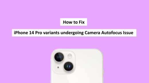 iPhone 14 Pro variants undergoing Camera Autofocus Issue How to Fix it